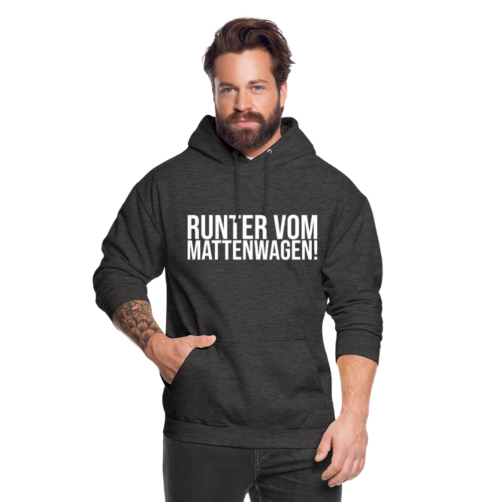 Runter vom mattenwagen - Unisex Hoodie - Anthrazit