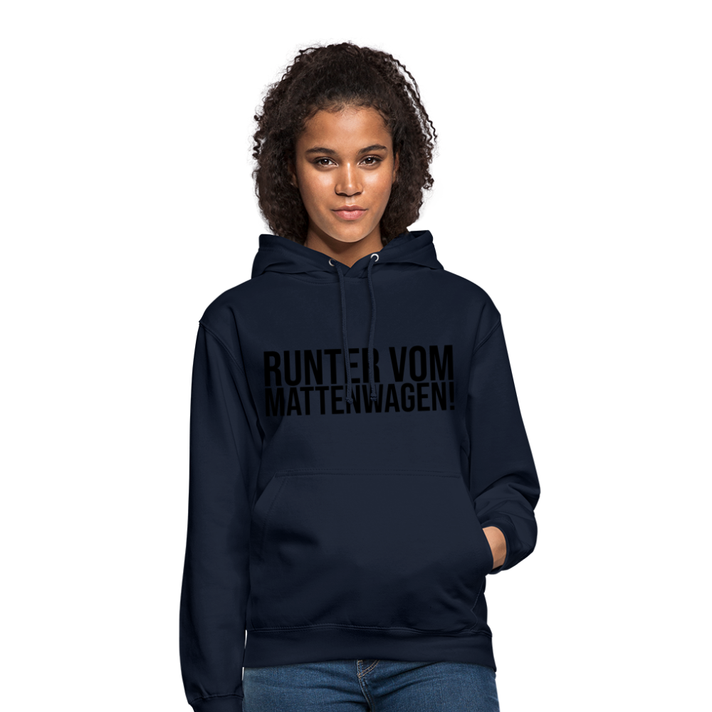 Runter vom Mattenwagen - Unisex Hoodie - Navy