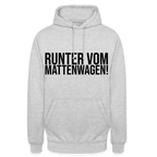 Runter vom Mattenwagen - Unisex Hoodie - Hellgrau meliert