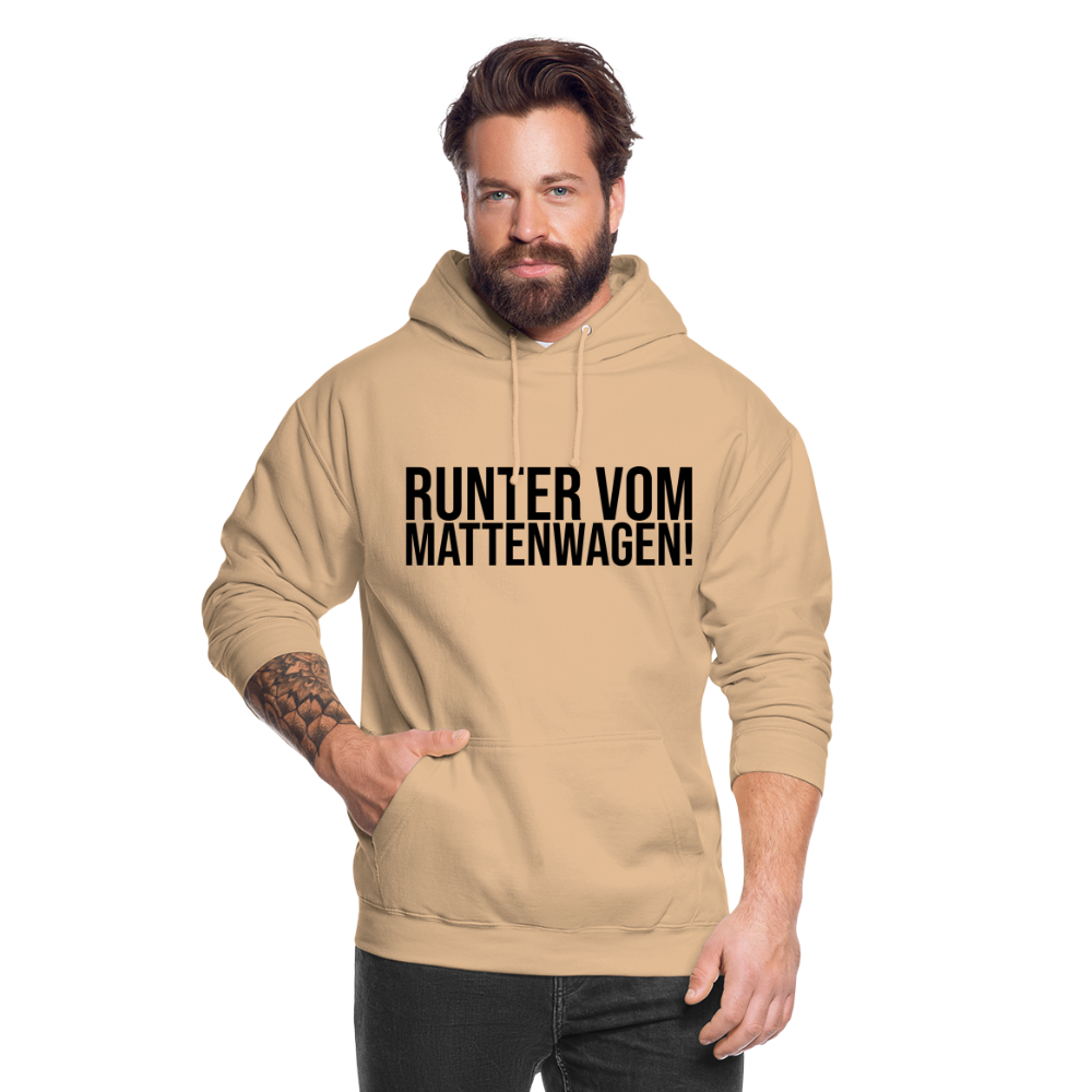 Runter vom Mattenwagen - Unisex Hoodie - Beige
