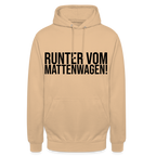 Runter vom Mattenwagen - Unisex Hoodie - Beige