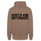 Runter vom Mattenwagen - Unisex Hoodie - Mokka