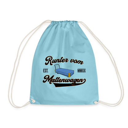 Runter vom Mattenwagen - Turnbeutel - Aqua