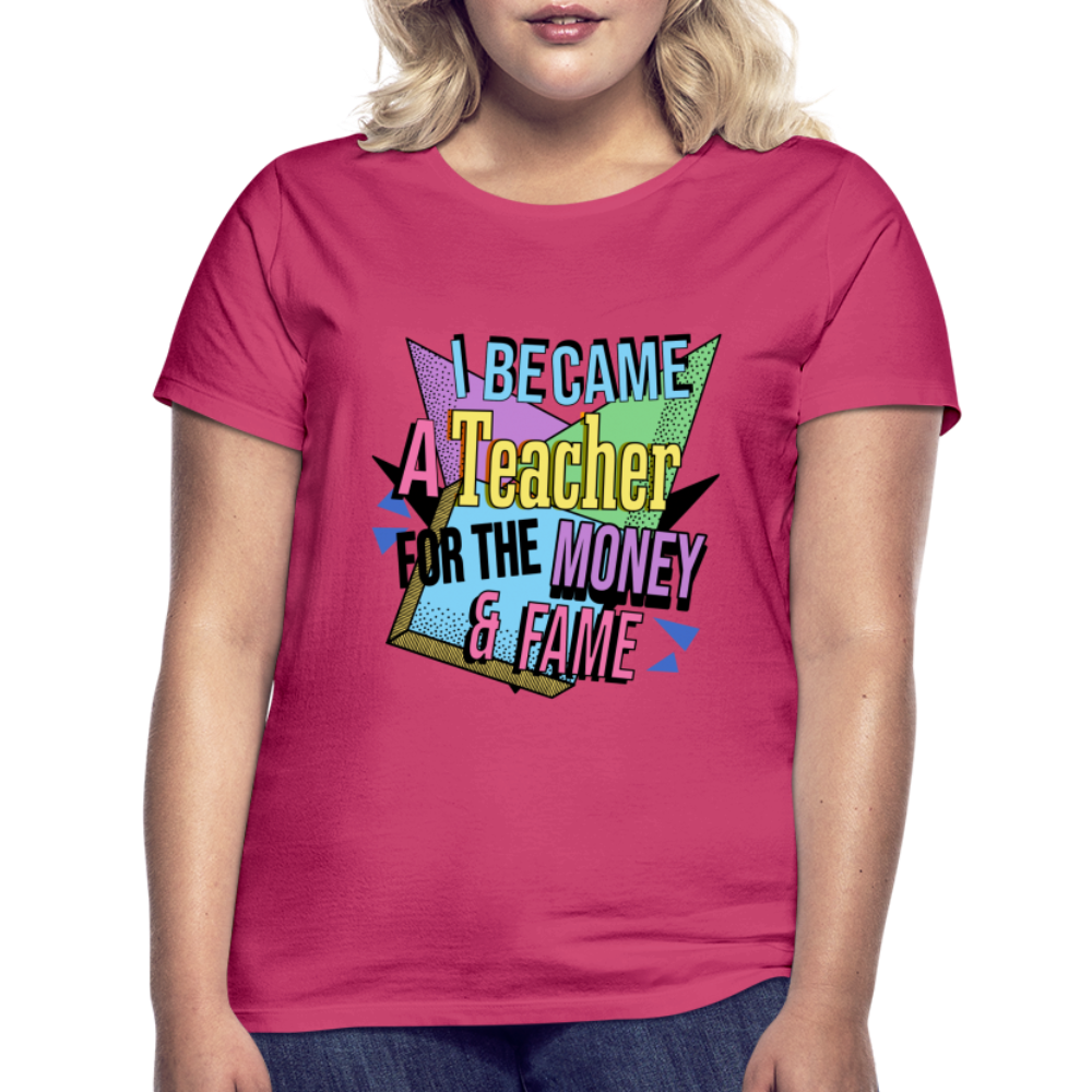 Money & Fame 90's - Frauen T-Shirt - Azalea