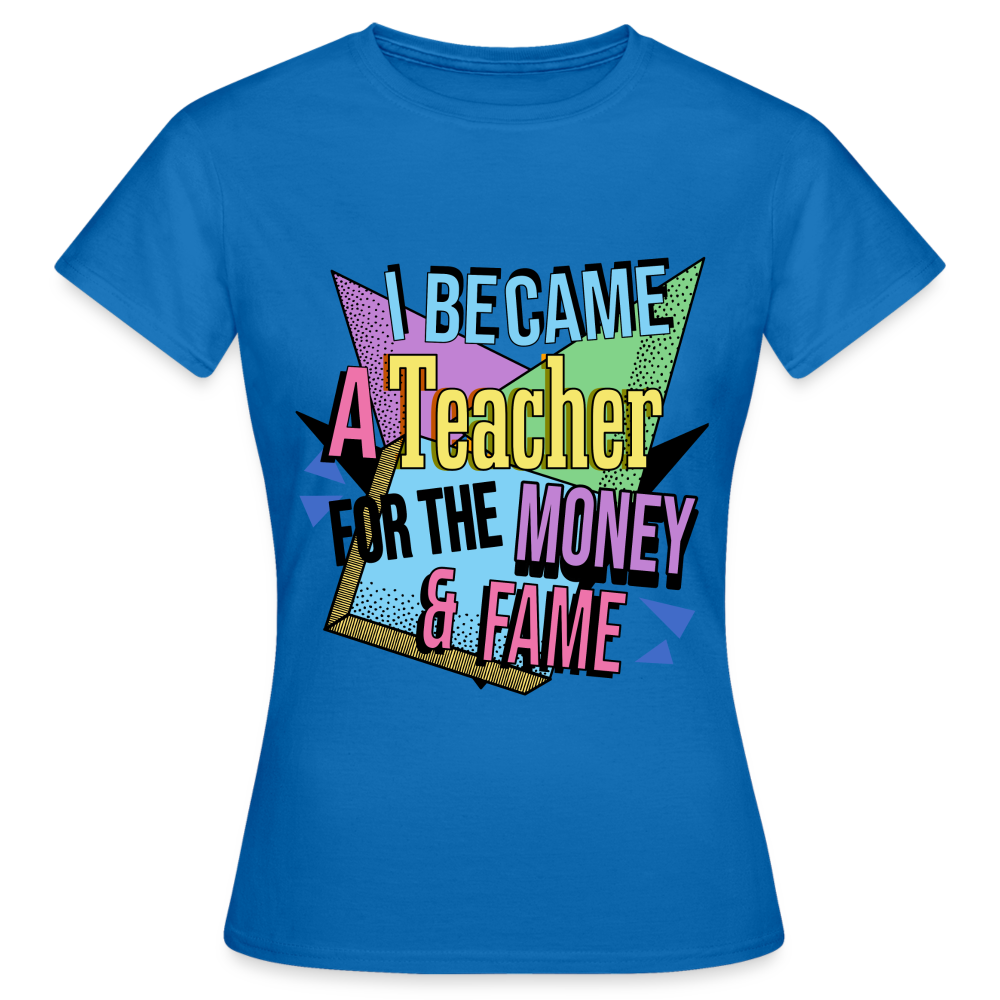 Money & Fame 90's - Frauen T-Shirt - Royalblau
