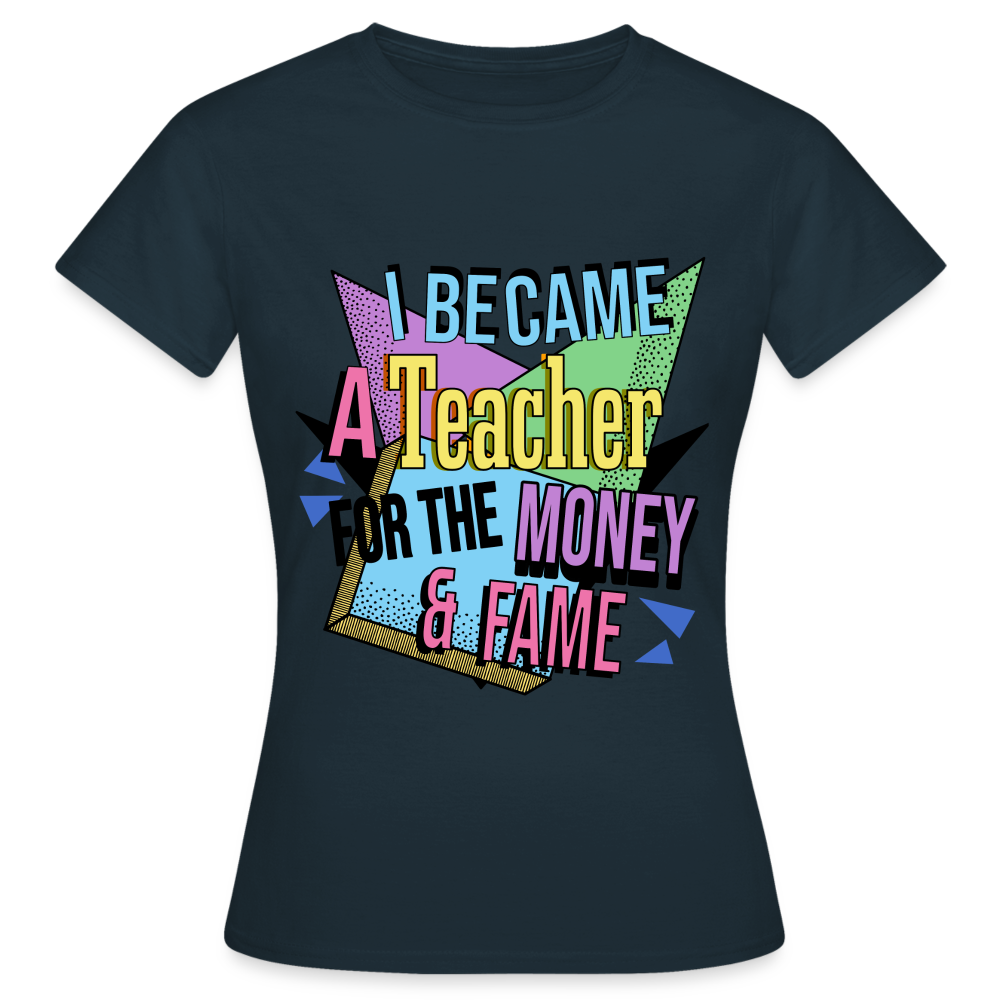 Money & Fame 90's - Frauen T-Shirt - Navy