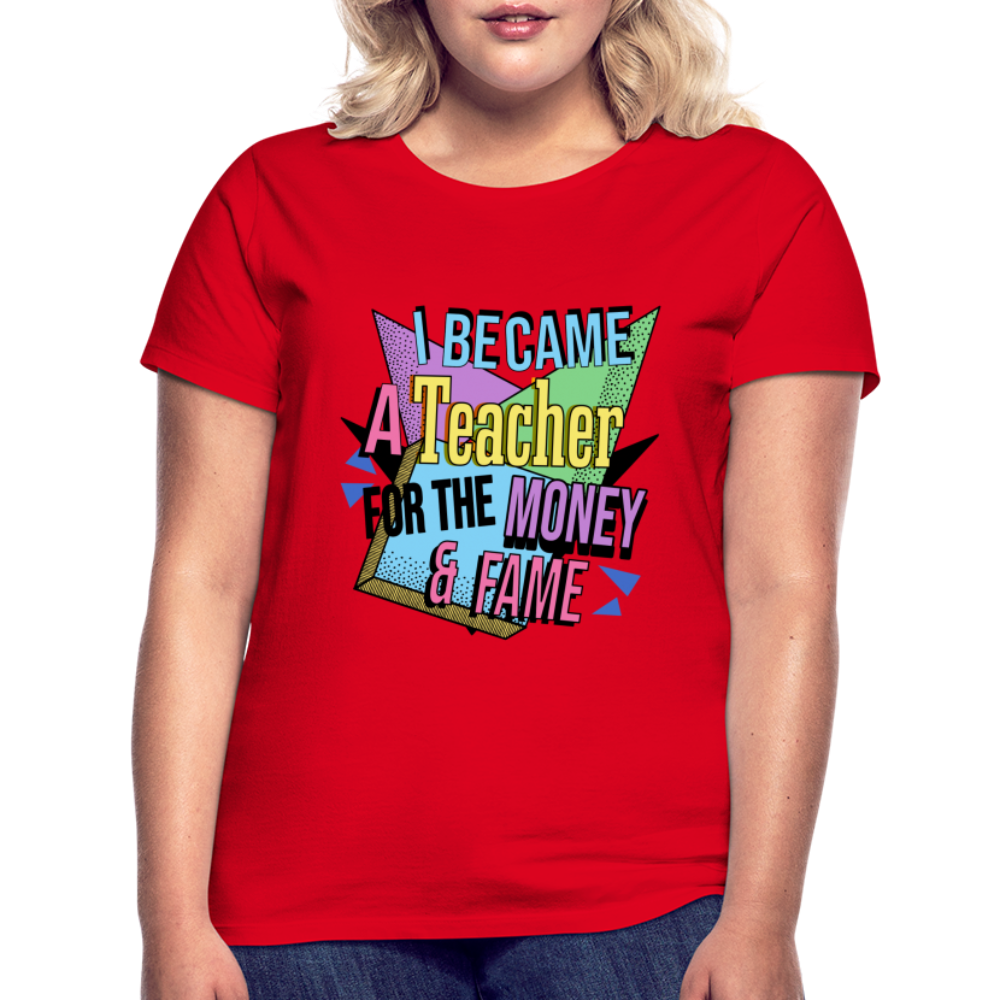 Money & Fame 90's - Frauen T-Shirt - Rot