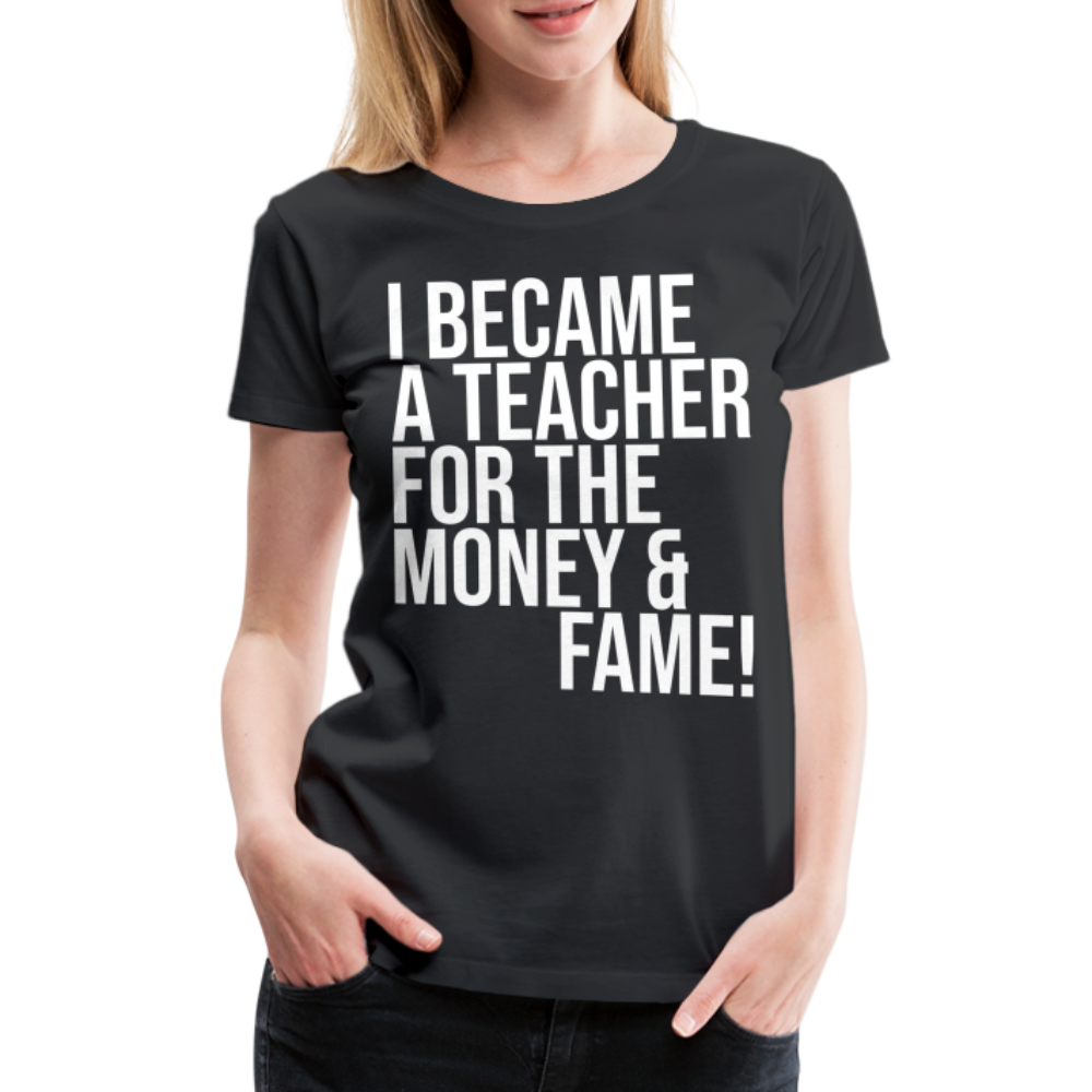Money & Fame - Frauen Premium T-Shirt - Schwarz