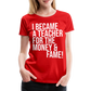 Money & Fame - Frauen Premium T-Shirt - Rot