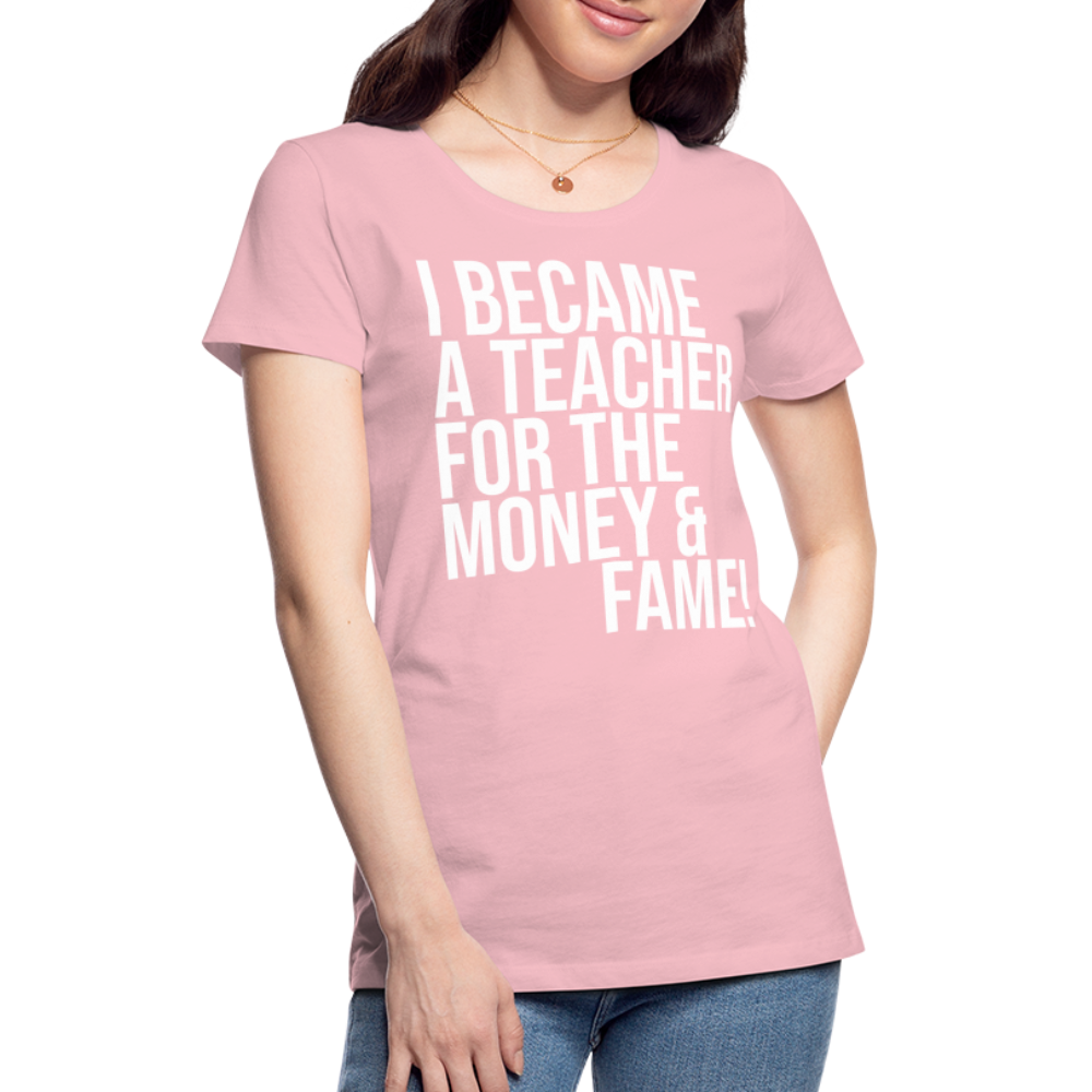 Money & Fame - Frauen Premium T-Shirt - Hellrosa
