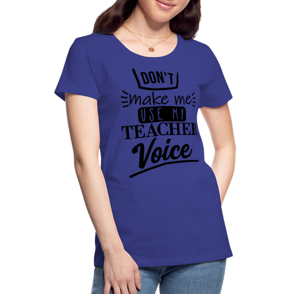 Teacher Voice - Frauen Premium T-Shirt - Königsblau