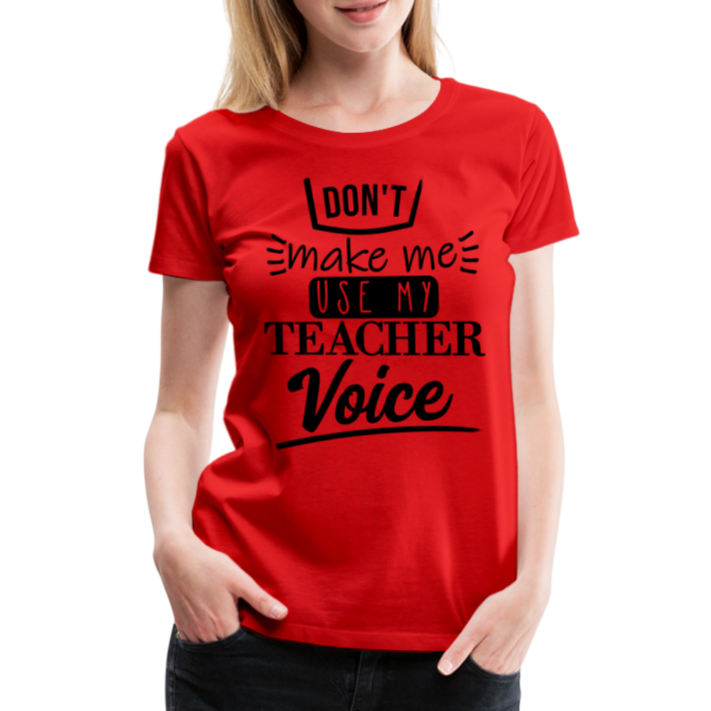 Teacher Voice - Frauen Premium T-Shirt - Rot