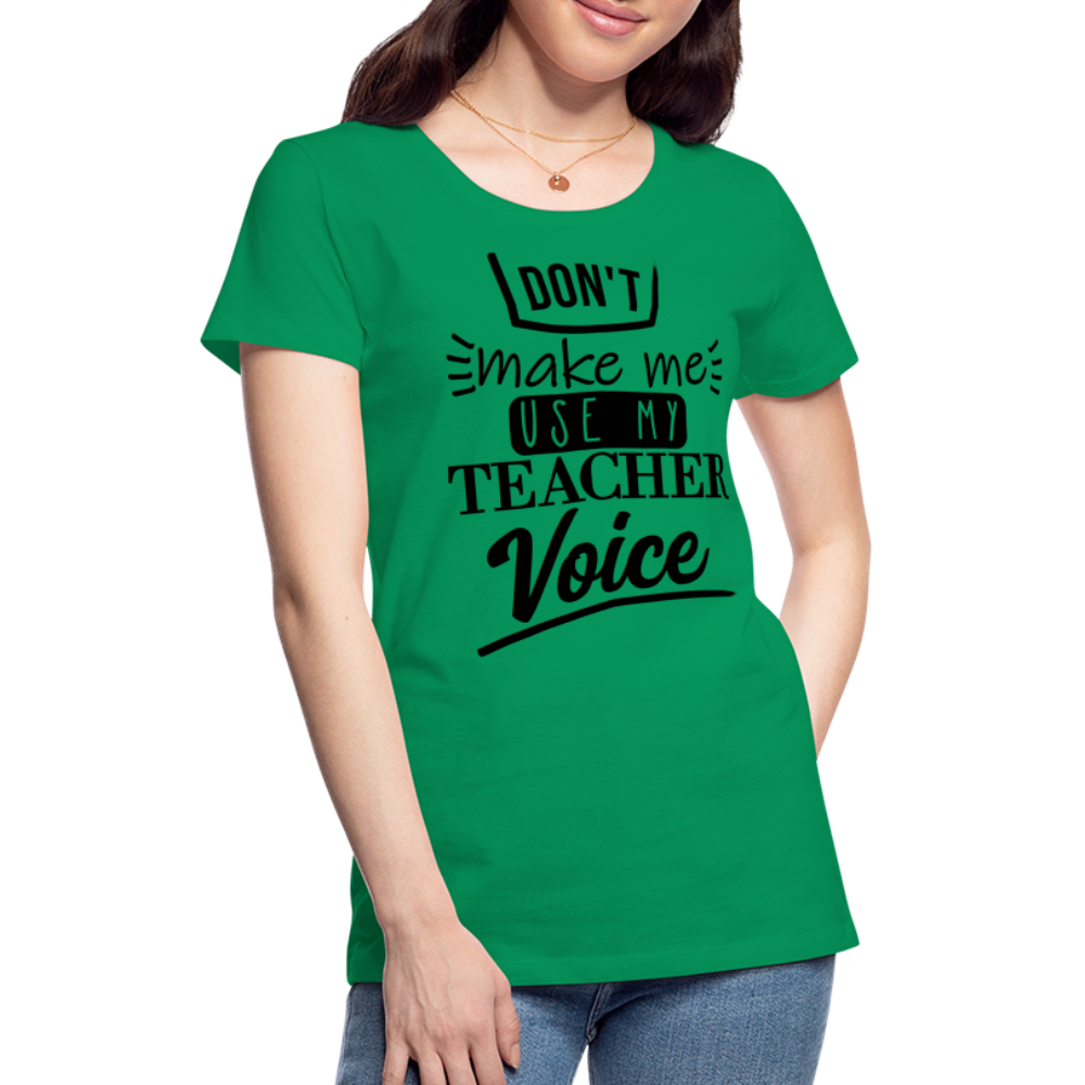 Teacher Voice - Frauen Premium T-Shirt - Kelly Green