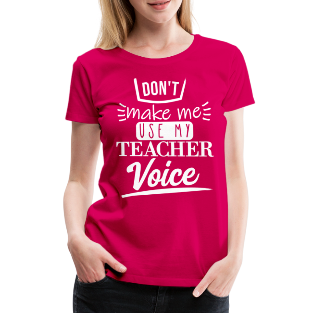 Teacher Voice - Frauen Premium T-Shirt - dunkles Pink