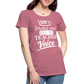 Teacher Voice - Frauen Premium T-Shirt - Malve