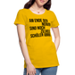 zu viele Schüler - Frauen Premium T-Shirt - Sonnengelb