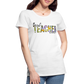 Best Teacher Ever - Frauen Premium T-Shirt - weiß