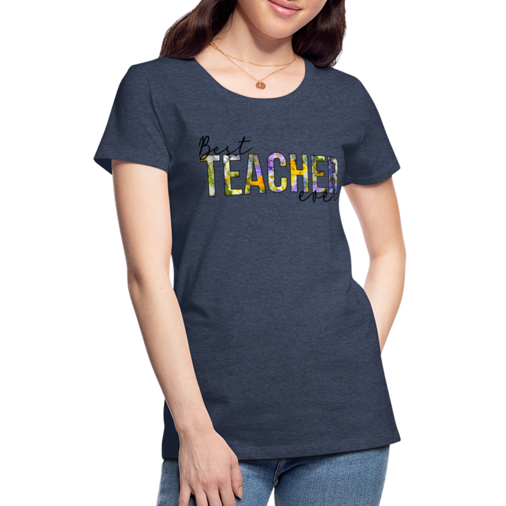 Best Teacher Ever - Frauen Premium T-Shirt - Blau meliert