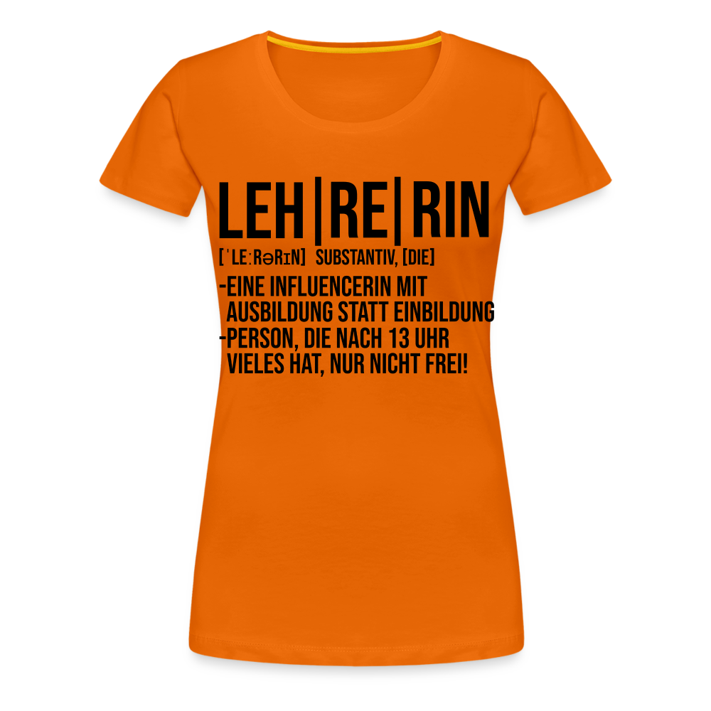 Lehrerin - Frauen Premium T-Shirt - Orange