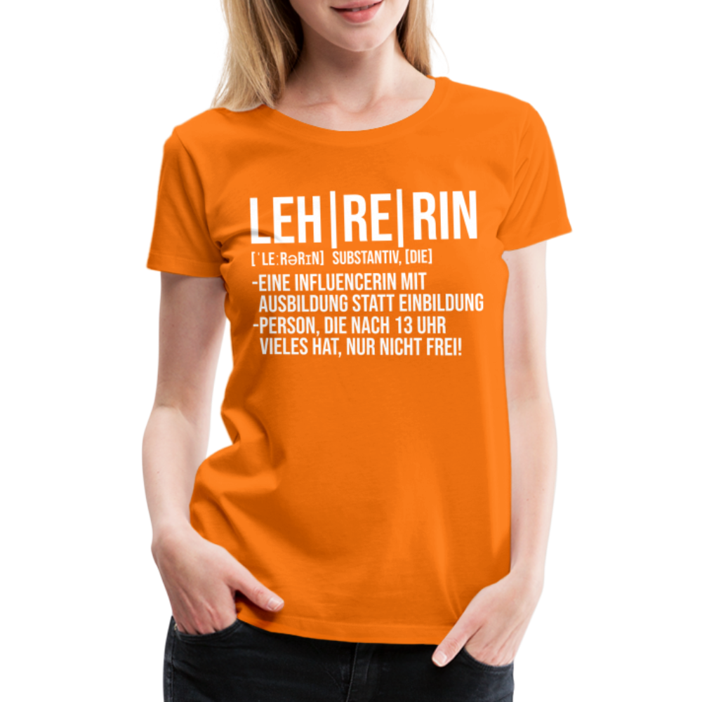 Lehrerin - Frauen Premium T-Shirt - Orange