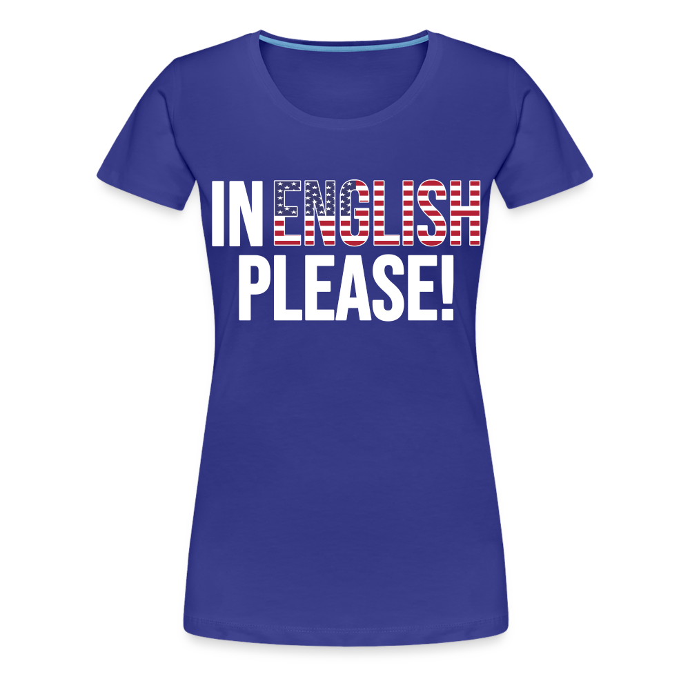 In English Please! - Frauen Premium T-Shirt - Königsblau