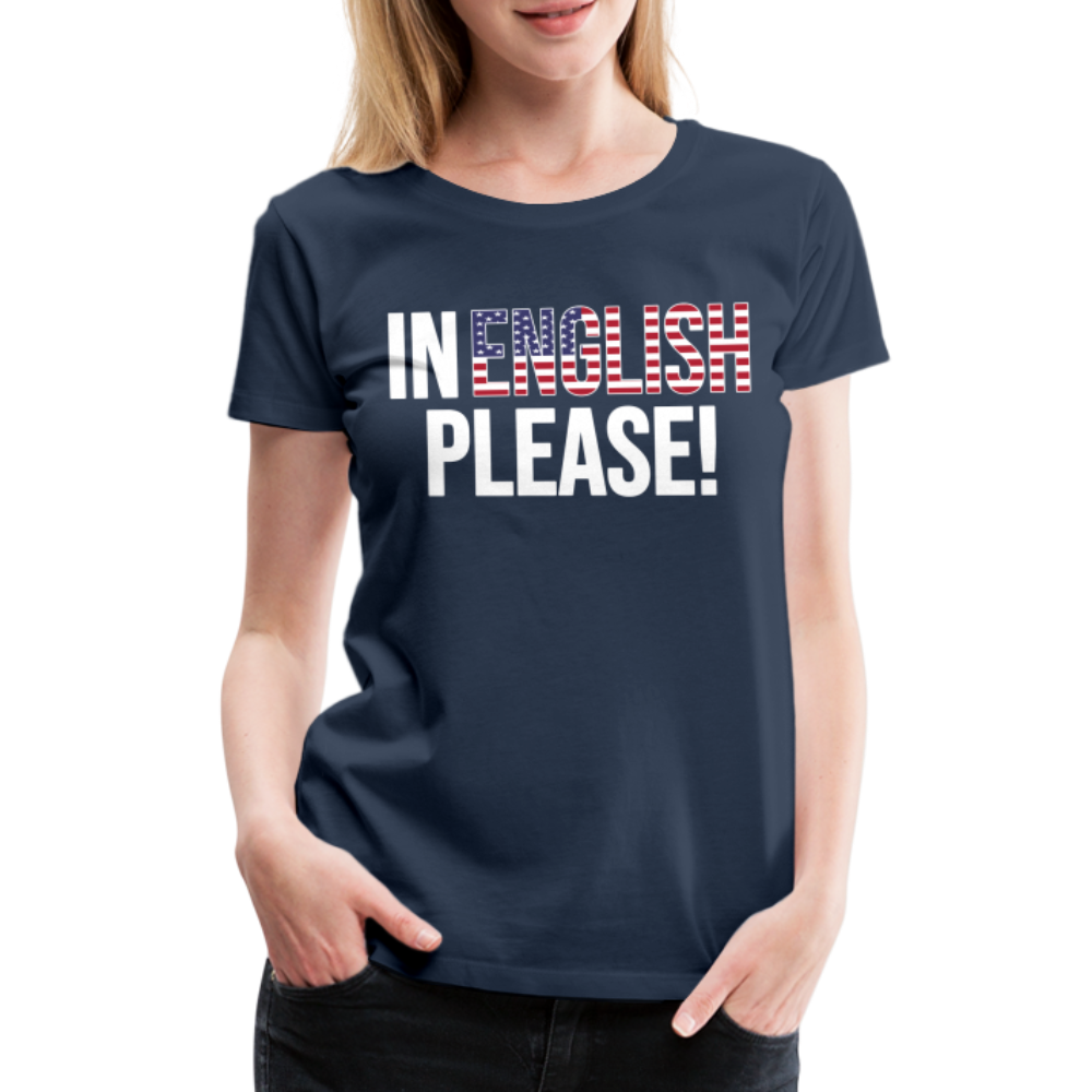 In English Please! - Frauen Premium T-Shirt - Navy