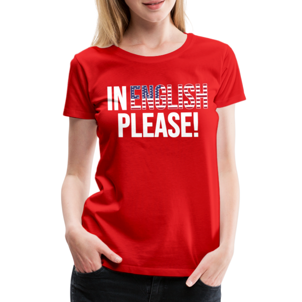 In English Please! - Frauen Premium T-Shirt - Rot