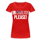 In English Please! - Frauen Premium T-Shirt - Rot