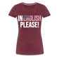 In English Please! - Frauen Premium T-Shirt - Bordeauxrot meliert