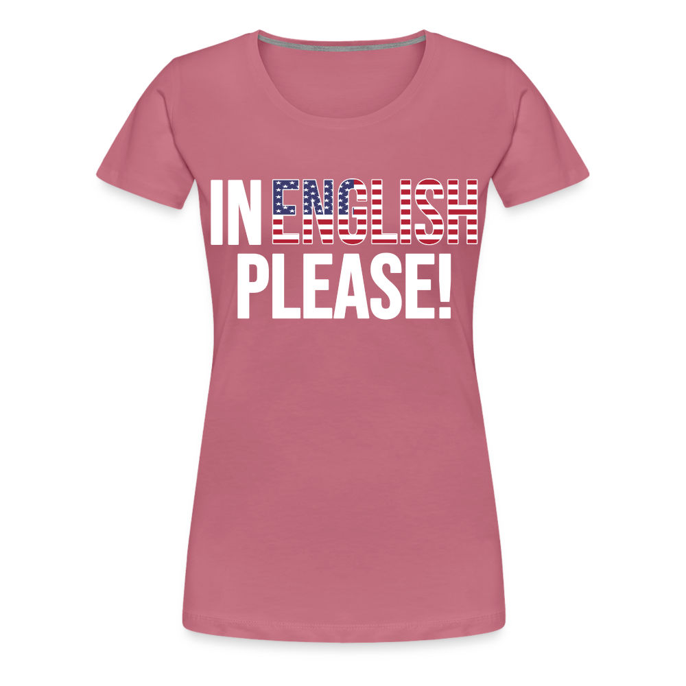 In English Please! - Frauen Premium T-Shirt - Malve