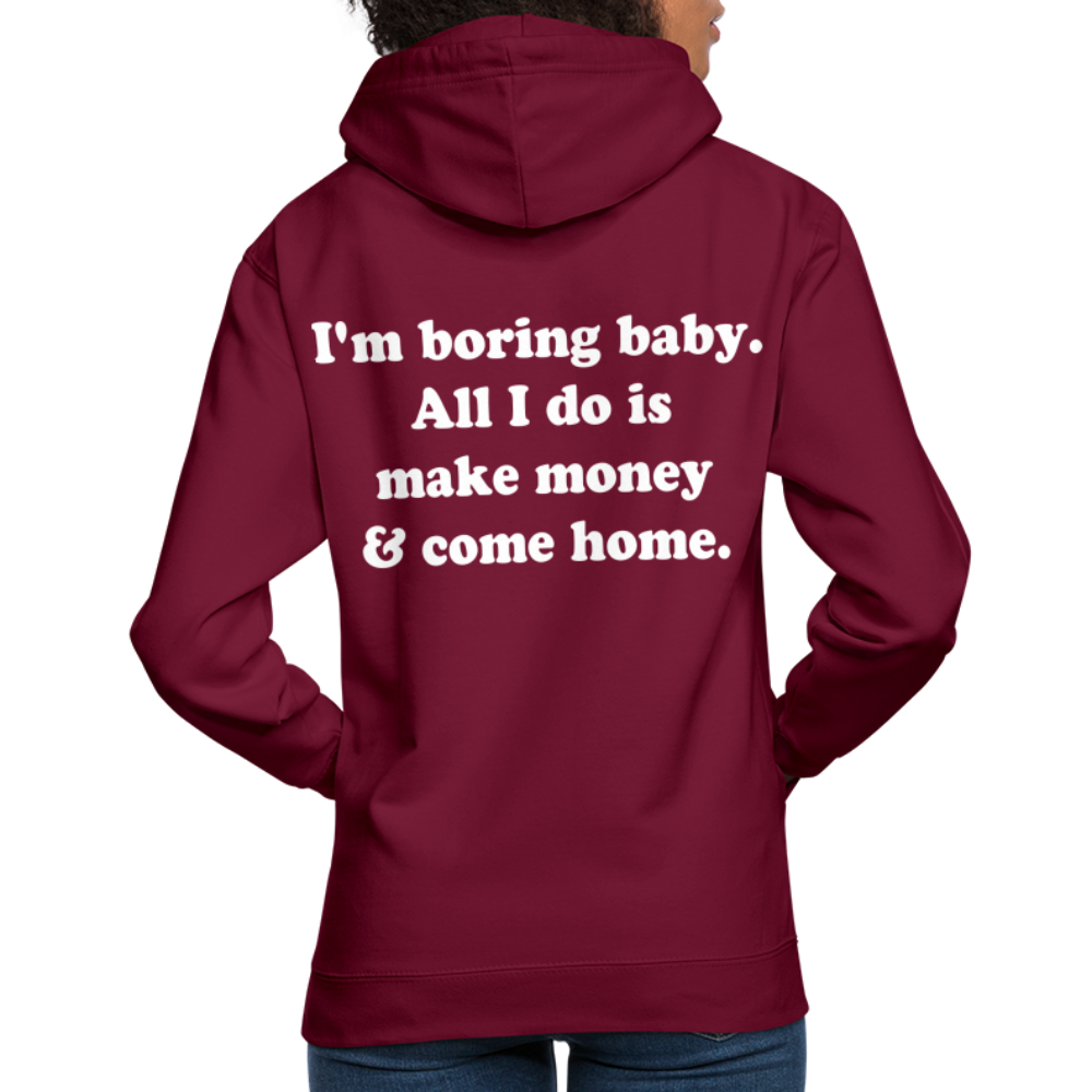 I'm boring baby. - Bordeaux