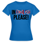 In english please - Frauen T-Shirt - Royalblau
