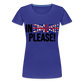 In english please - Frauen Premium T-Shirt - Königsblau