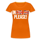 In english please! (weiß) - Frauen Premium T-Shirt - Orange