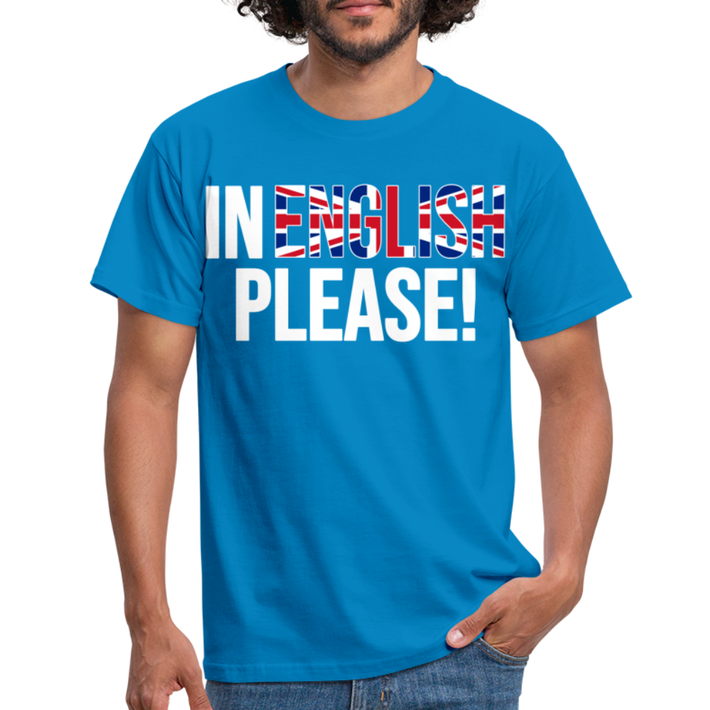 In english please! (weiß) - Männer T-Shirt - Royalblau