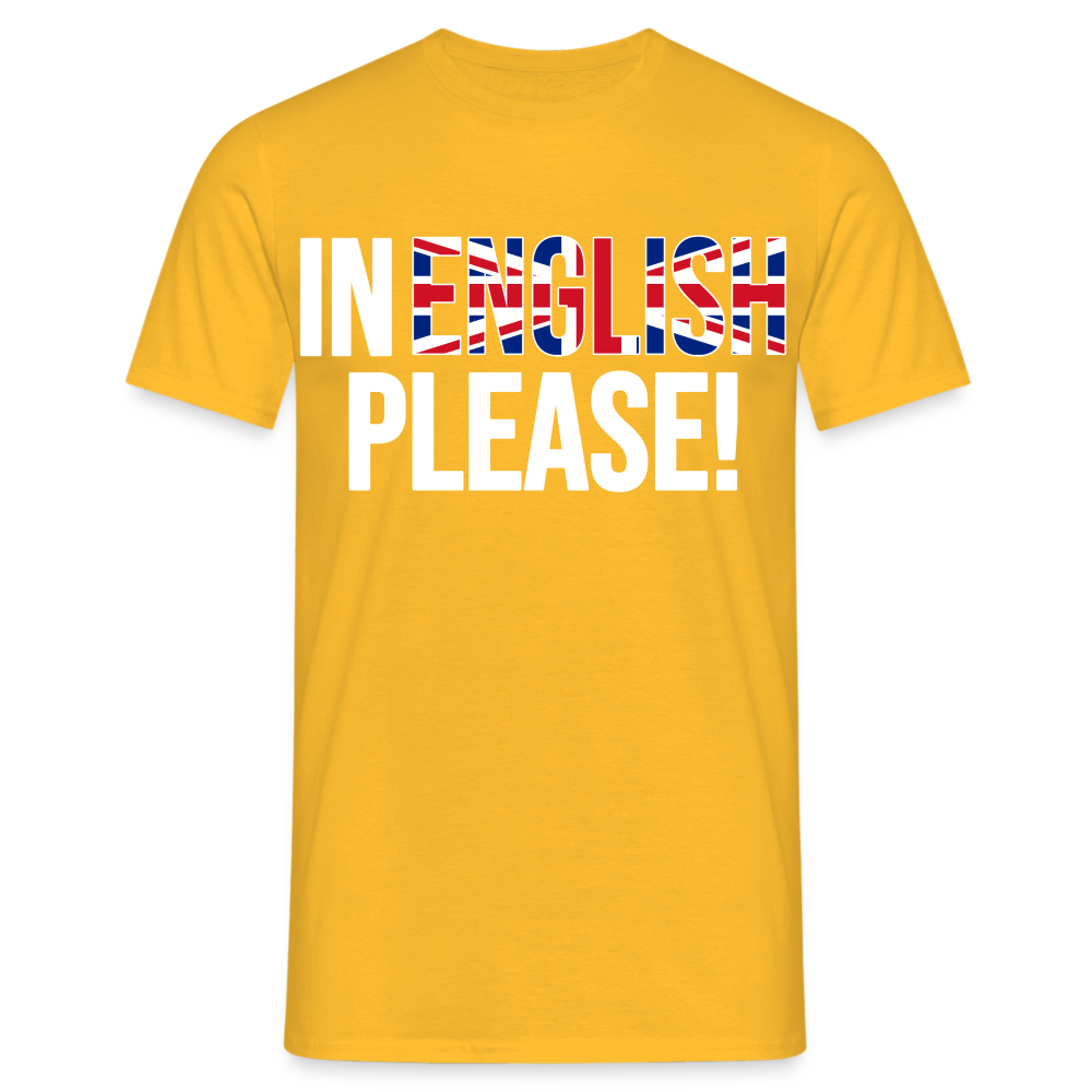 In english please! (weiß) - Männer T-Shirt - Gelb