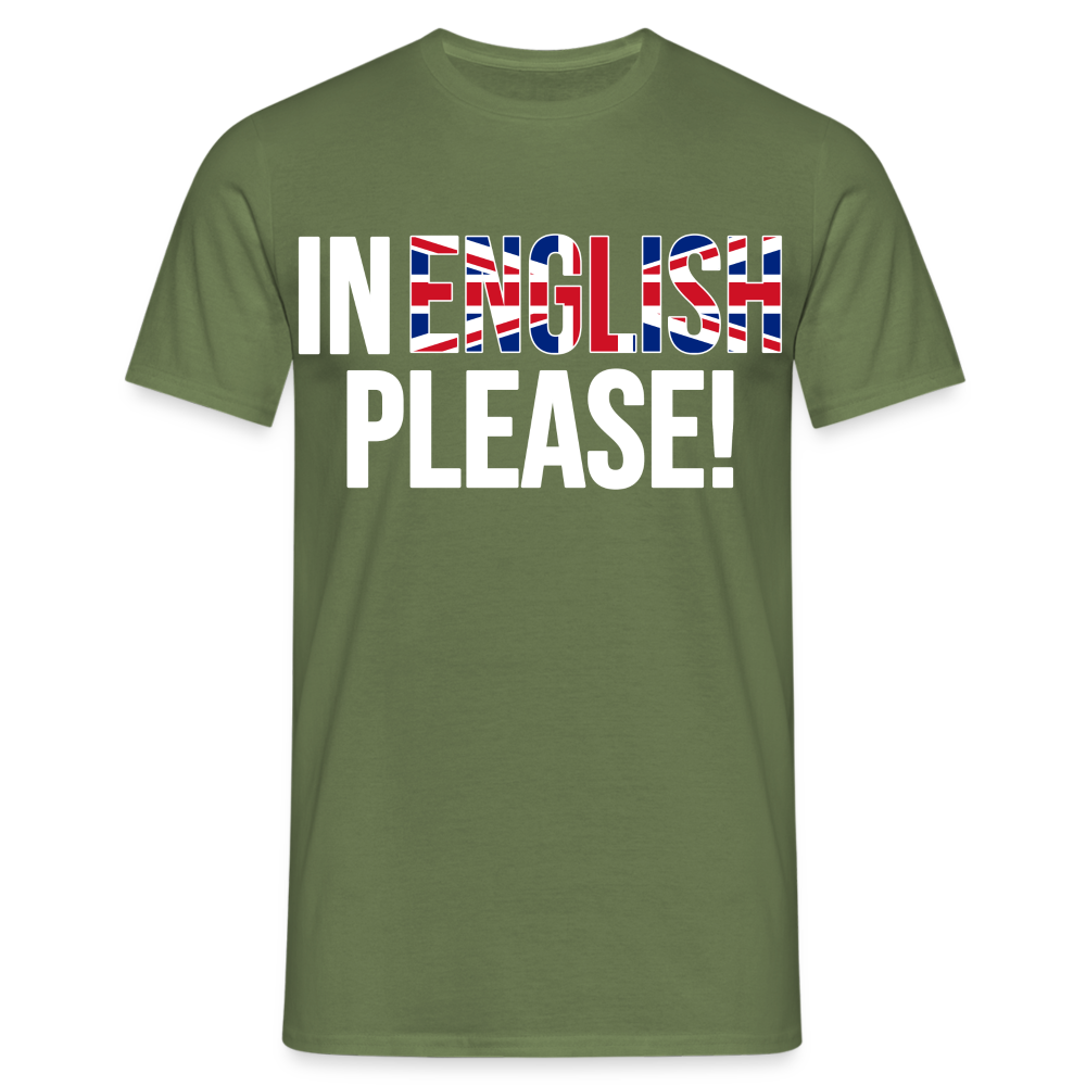 In english please! (weiß) - Männer T-Shirt - Militärgrün
