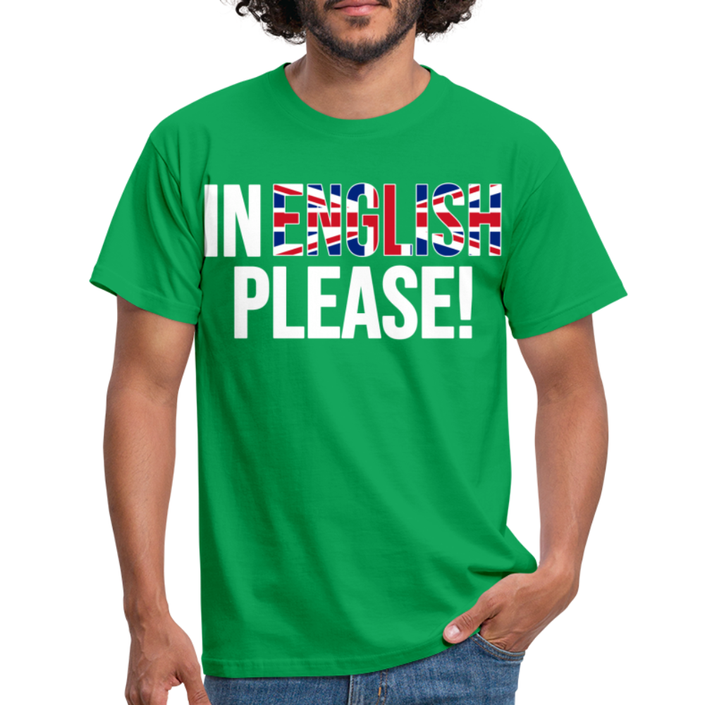 In english please! (weiß) - Männer T-Shirt - Kelly Green