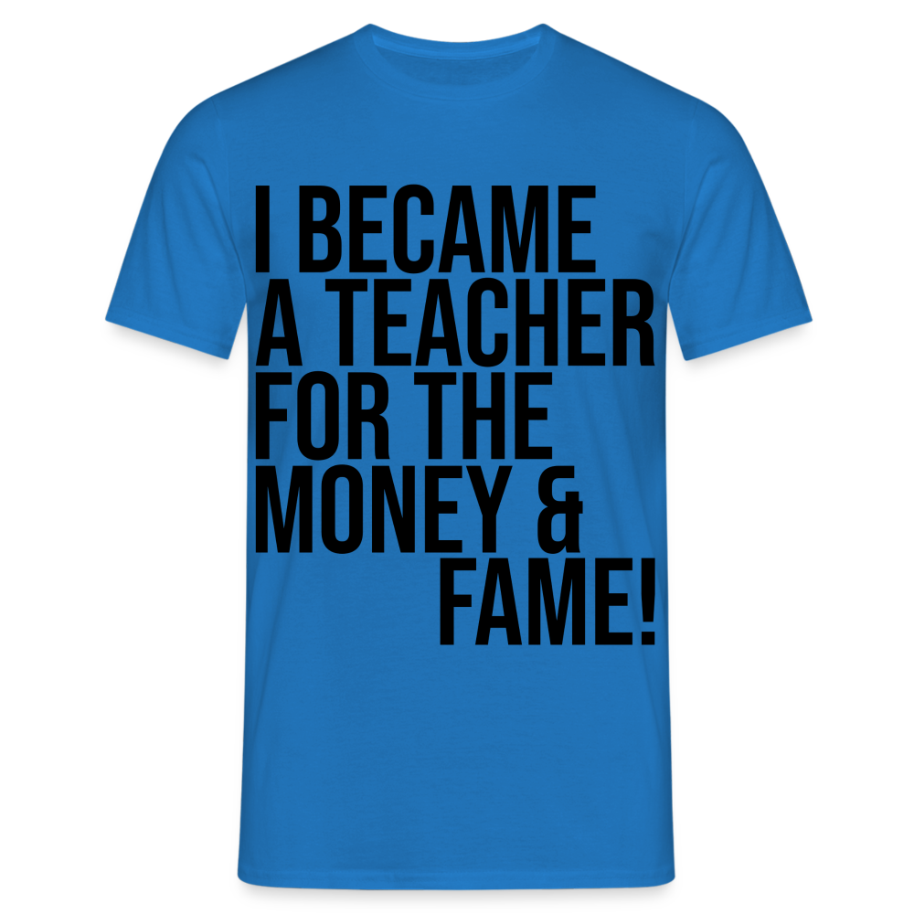 Money & Fame - Männer T-Shirt - Royalblau