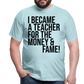 Money & Fame - Männer T-Shirt - Sky