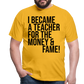Money & Fame - Männer T-Shirt - Gelb
