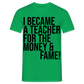 Money & Fame - Männer T-Shirt - Kelly Green