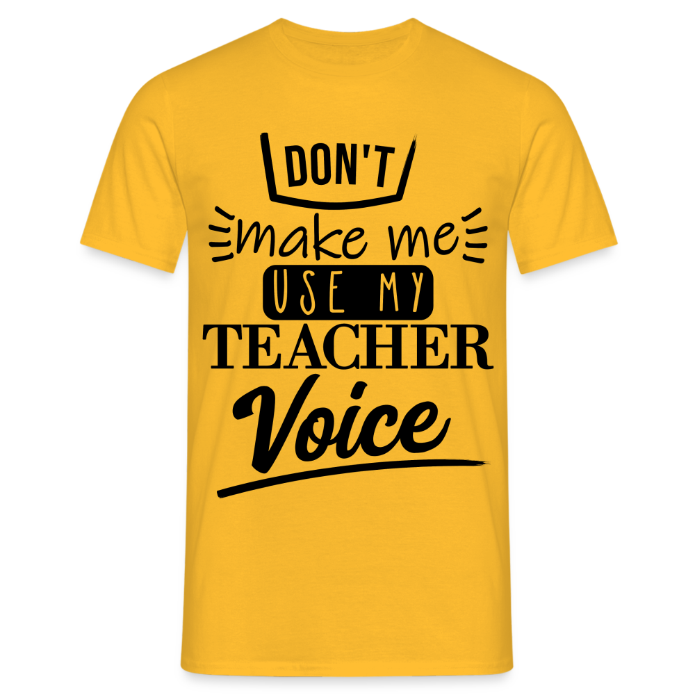 Teacher Voice - Männer T-Shirt - Gelb