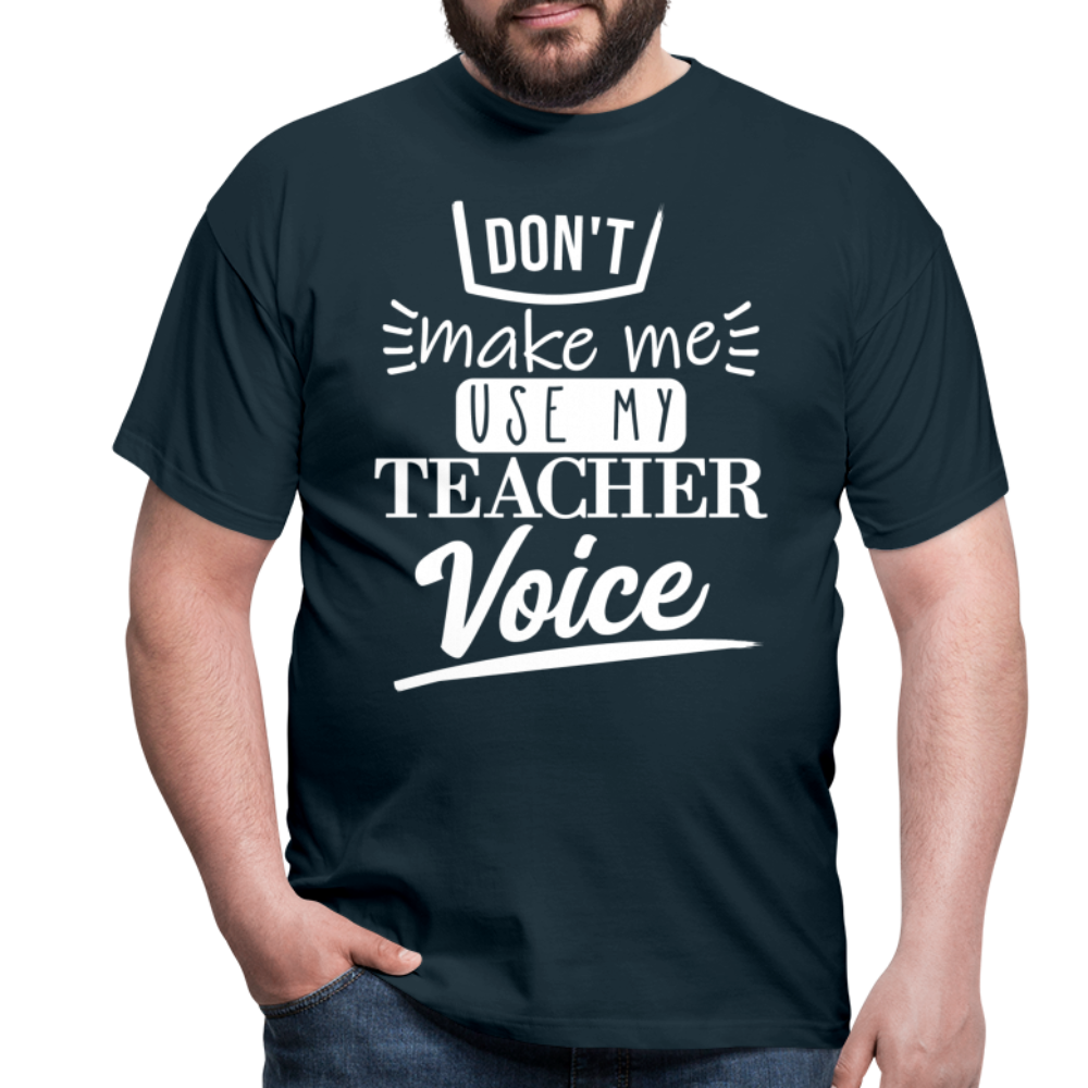 Teacher Voice - Männer T-Shirt - Navy