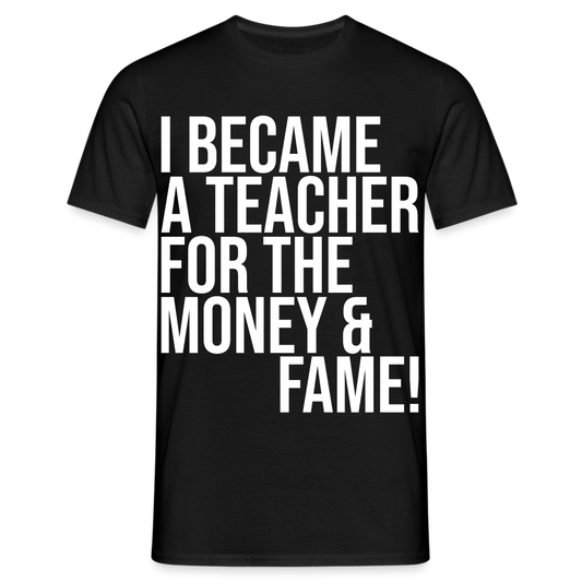 Money & Fame - Männer T-Shirt - Schwarz