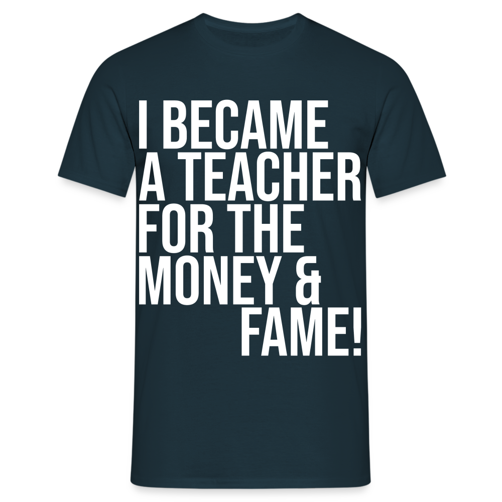 Money & Fame - Männer T-Shirt - Navy