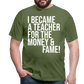 Money & Fame - Männer T-Shirt - Militärgrün