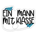 Ein Mann mit Klasse - Sticker - Mattweiß