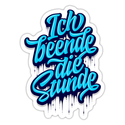Ich beende die Stunde - Sticker - Mattweiß