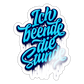 Ich beende die Stunde - Sticker - Weiß glänzend